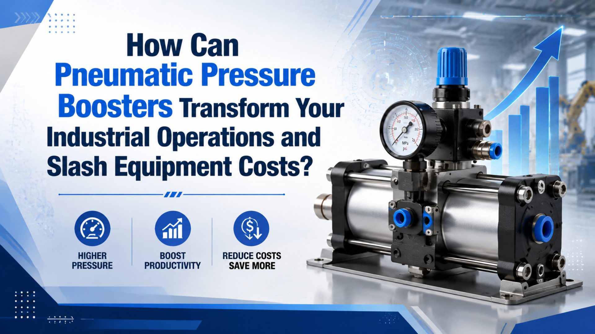 How Can Pneumatic Pressure Boosters Transform Your Industrial Operations and Slash Equipment Costs? featured image