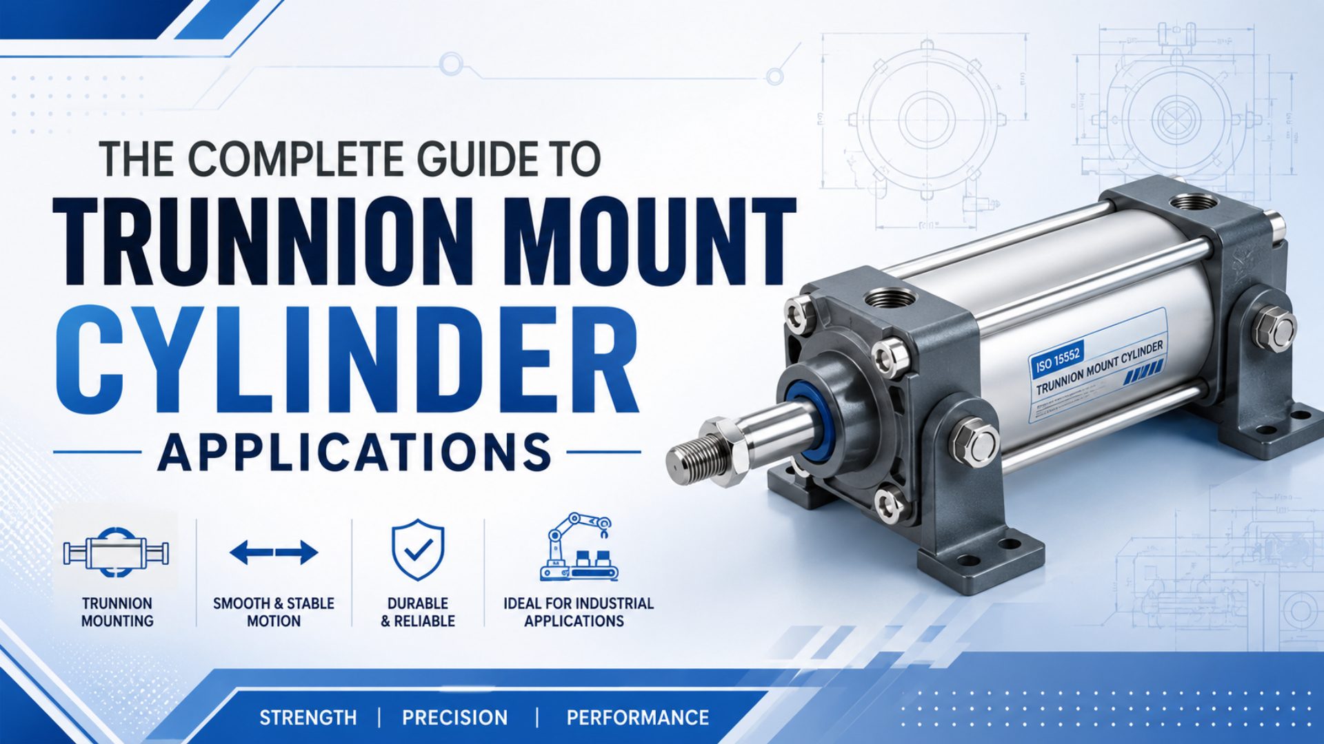 The Complete Guide to Trunnion Mount Cylinder Applications featured image